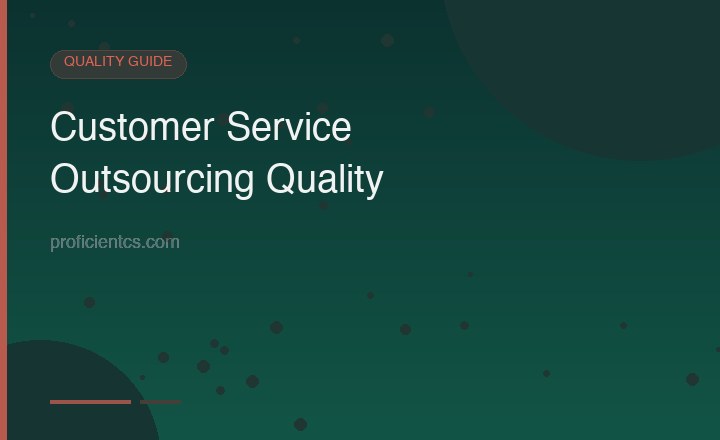 Customer service outsourcing quality guide